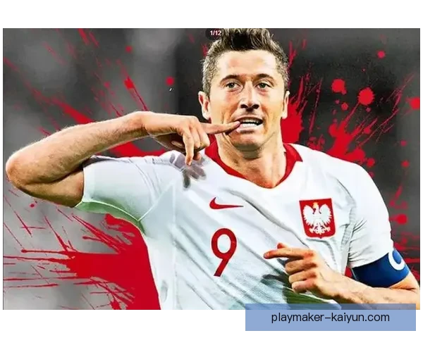 莱万多夫斯基持续展现出色状态，近期帽子戏法助力球队向胜利迈进